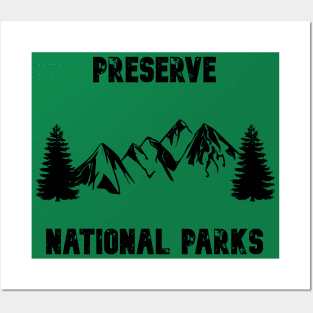 Preserve National Parks Posters and Art